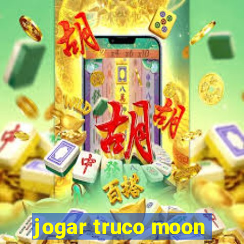 jogar truco moon